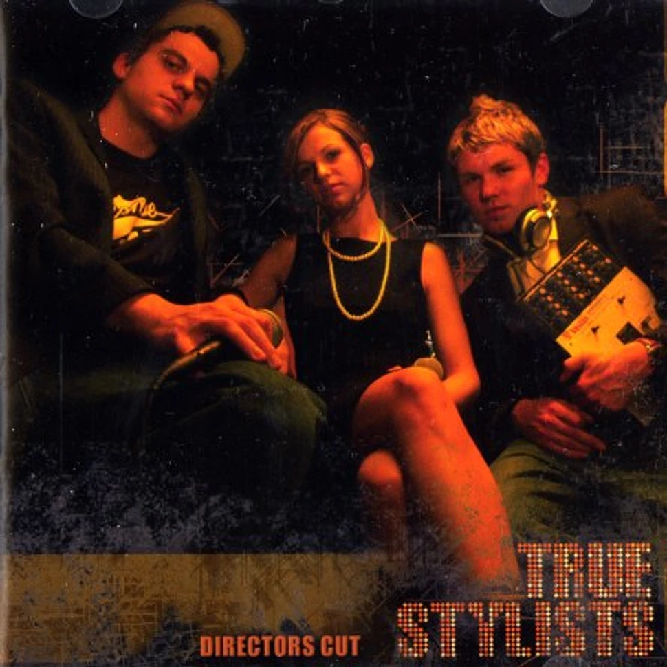 True Stylists - Directors cut