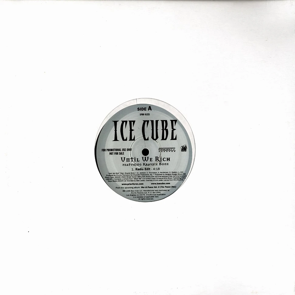 Ice Cube - Until we rich feat. Krayzie Bone