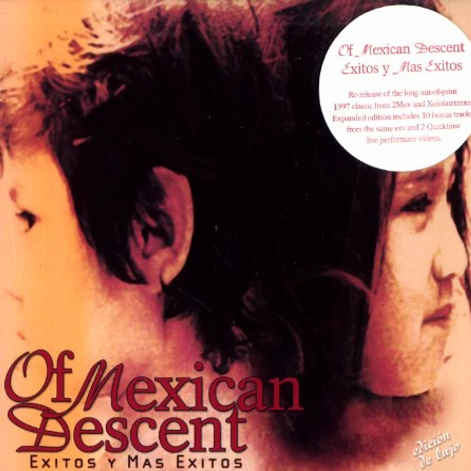 Of Mexican Descent (2Mex & Xololanxinxo) - Exitos y mas exitos edicion de lujo