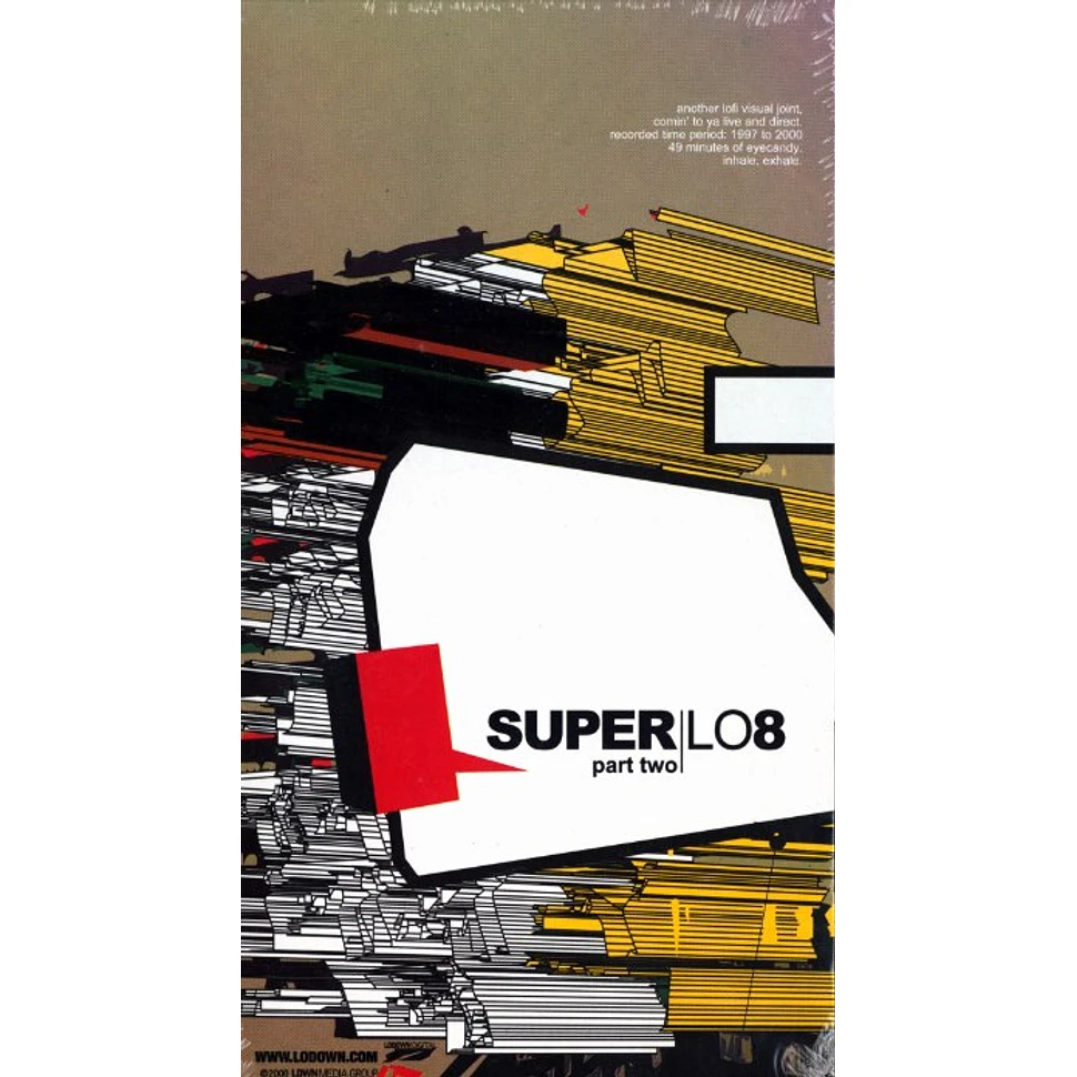 Lodown Magazine presents - Super Lo 8 part two