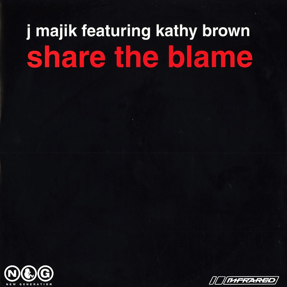 J Majik - Share the blame feat. Kathy Brown