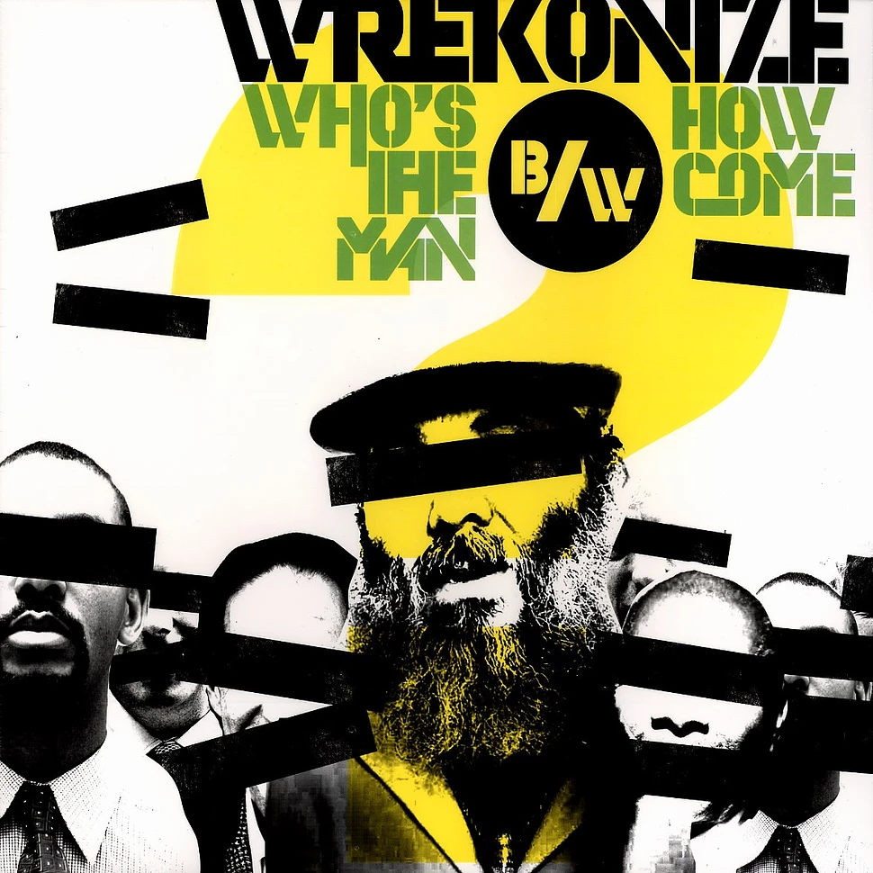 Wrekonize - Who's the man