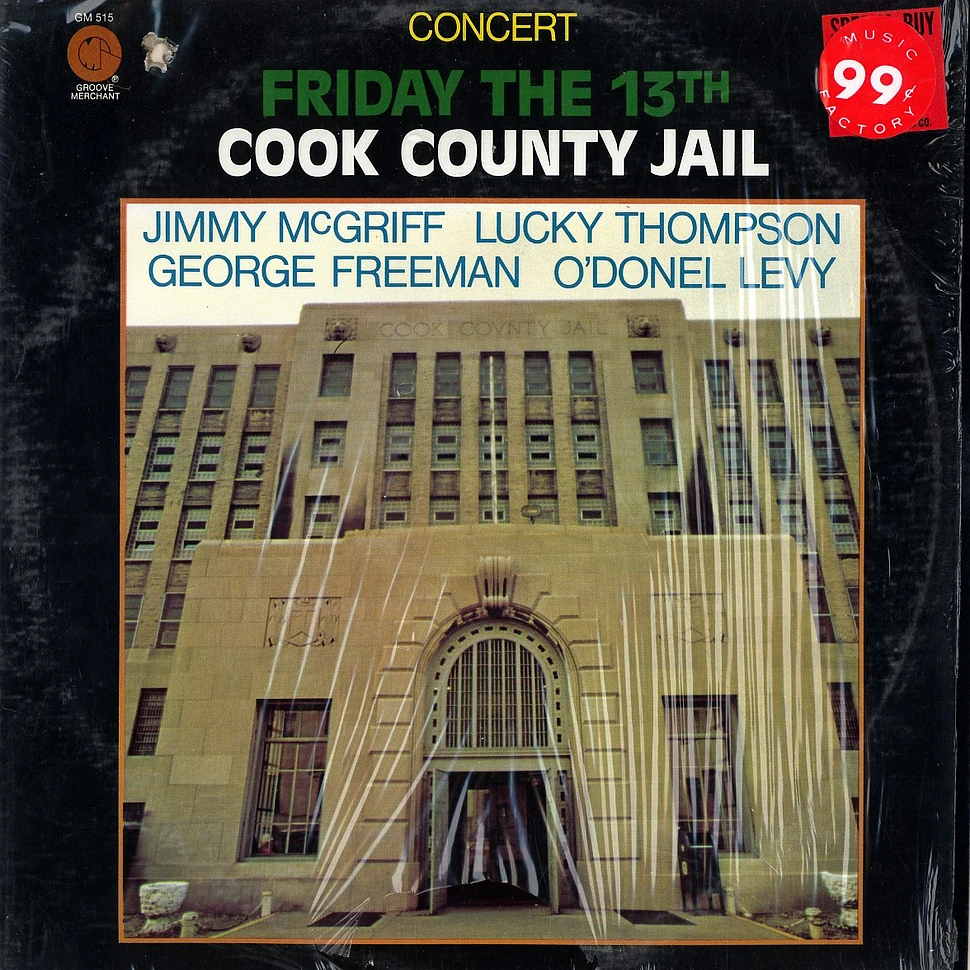 Jimmy McGriff, Lucky Thompson, George Freeman, O'Donel Levy - Friday the 13th Cook County jail