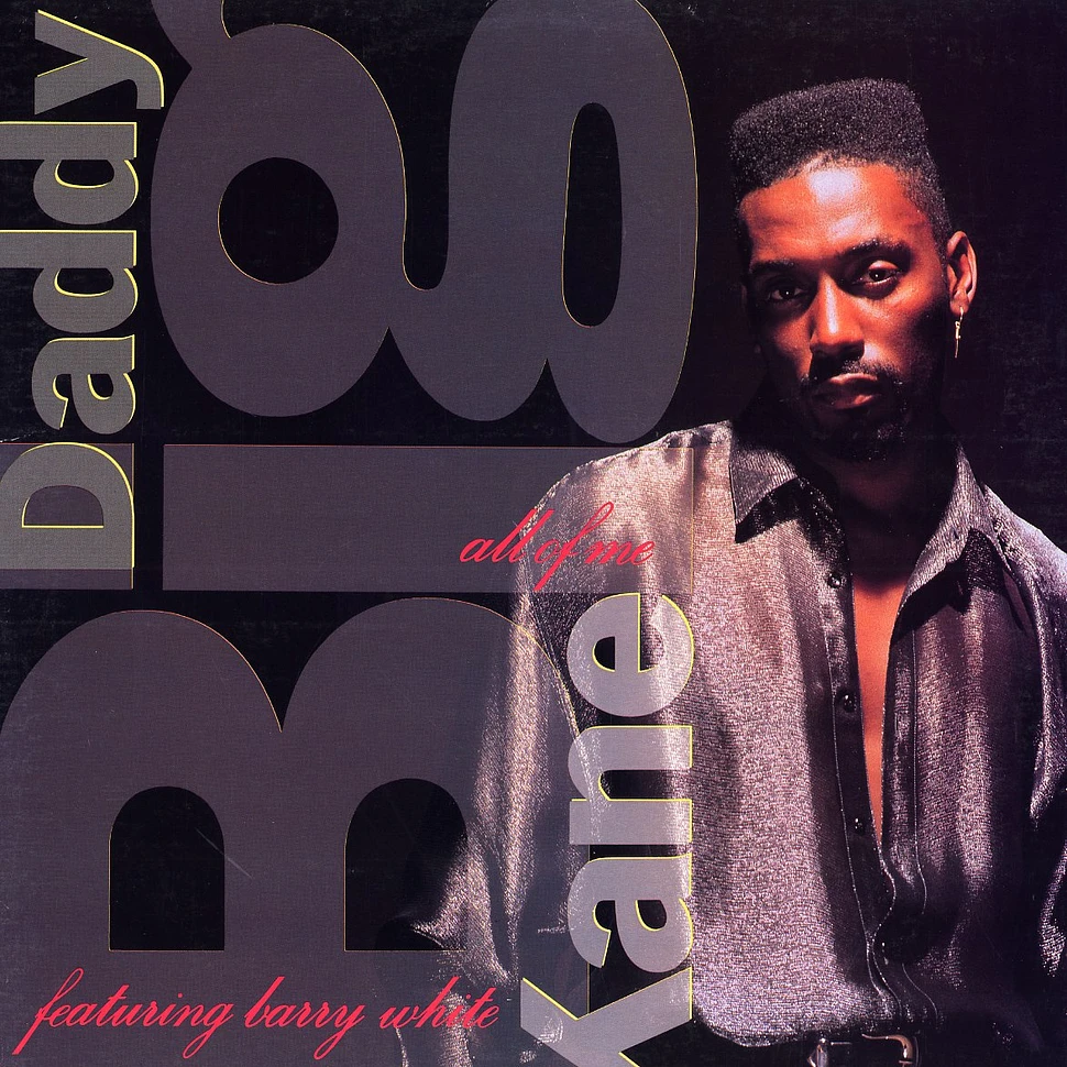 Big Daddy Kane Featuring Barry White - All Of Me