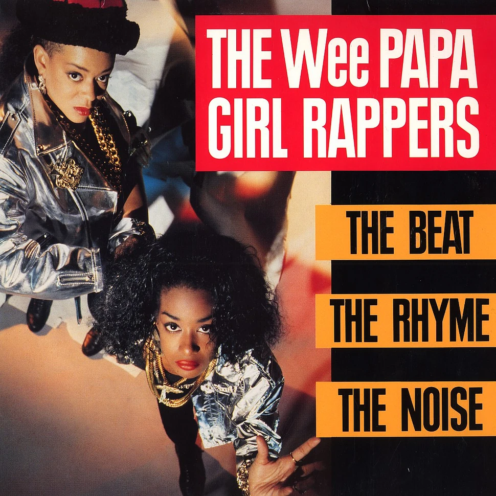 The Wee Papa Girls - The beat, the rhyme, the noise