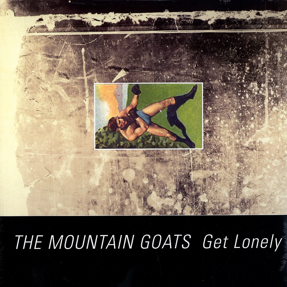 The Mountain Goats - Get lonely