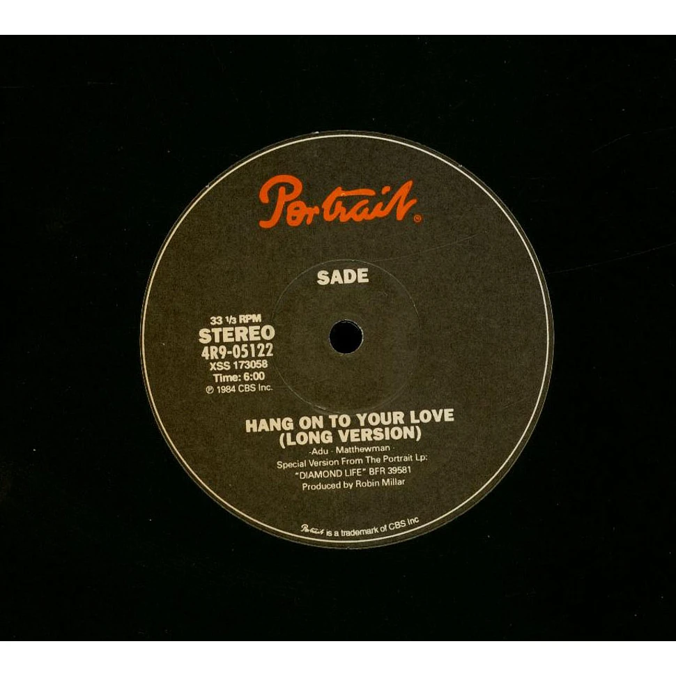 Sade - Hang On To Your Love