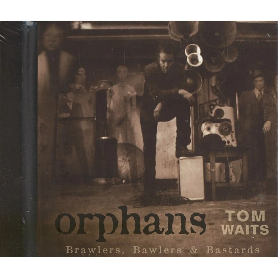 Tom Waits - Orphans: brawlers, bawlers & bastards
