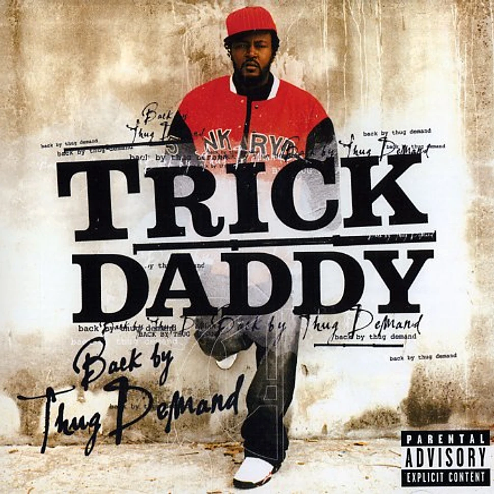 Trick Daddy - Back by thug demand