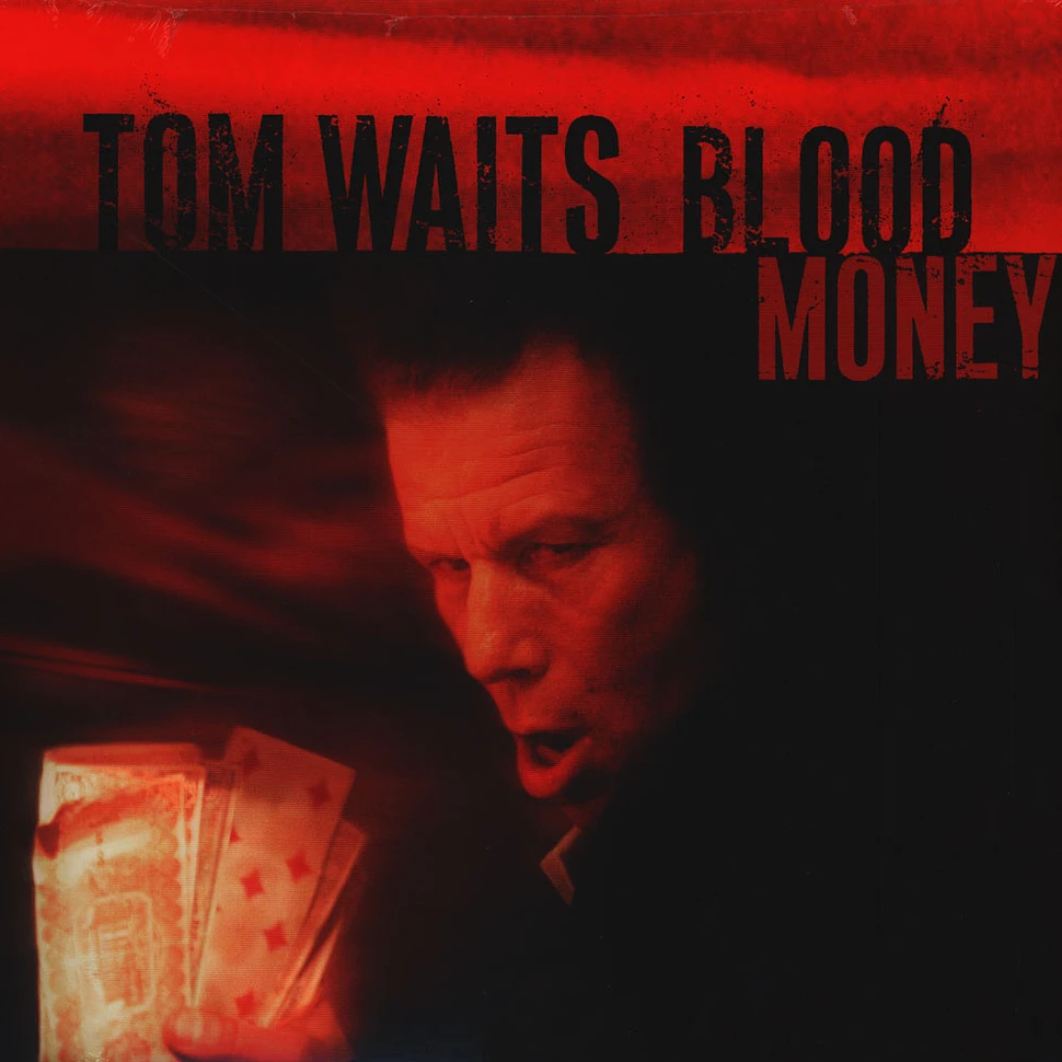 Tom Waits - Blood money