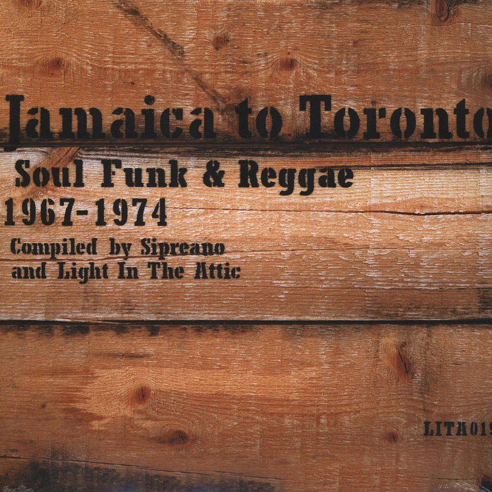 Jamaica To Toronto - Soul, Funk & Reggae 1967 - 1974