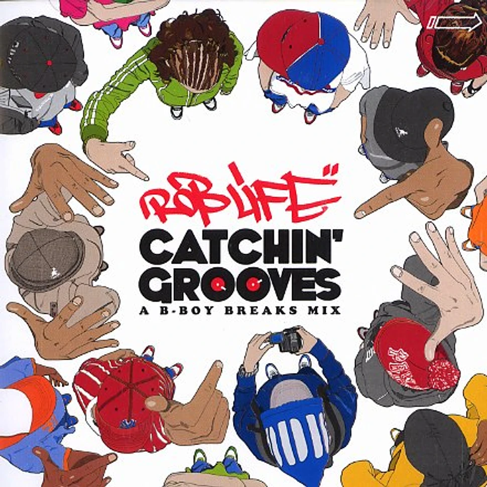 Rob Life - Catchin' grooves - a b-boy breaks mix
