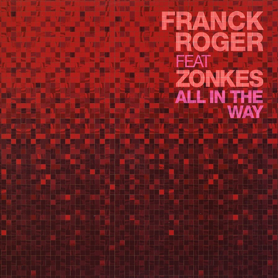 Franck Roger - All in the way feat. Zonkes