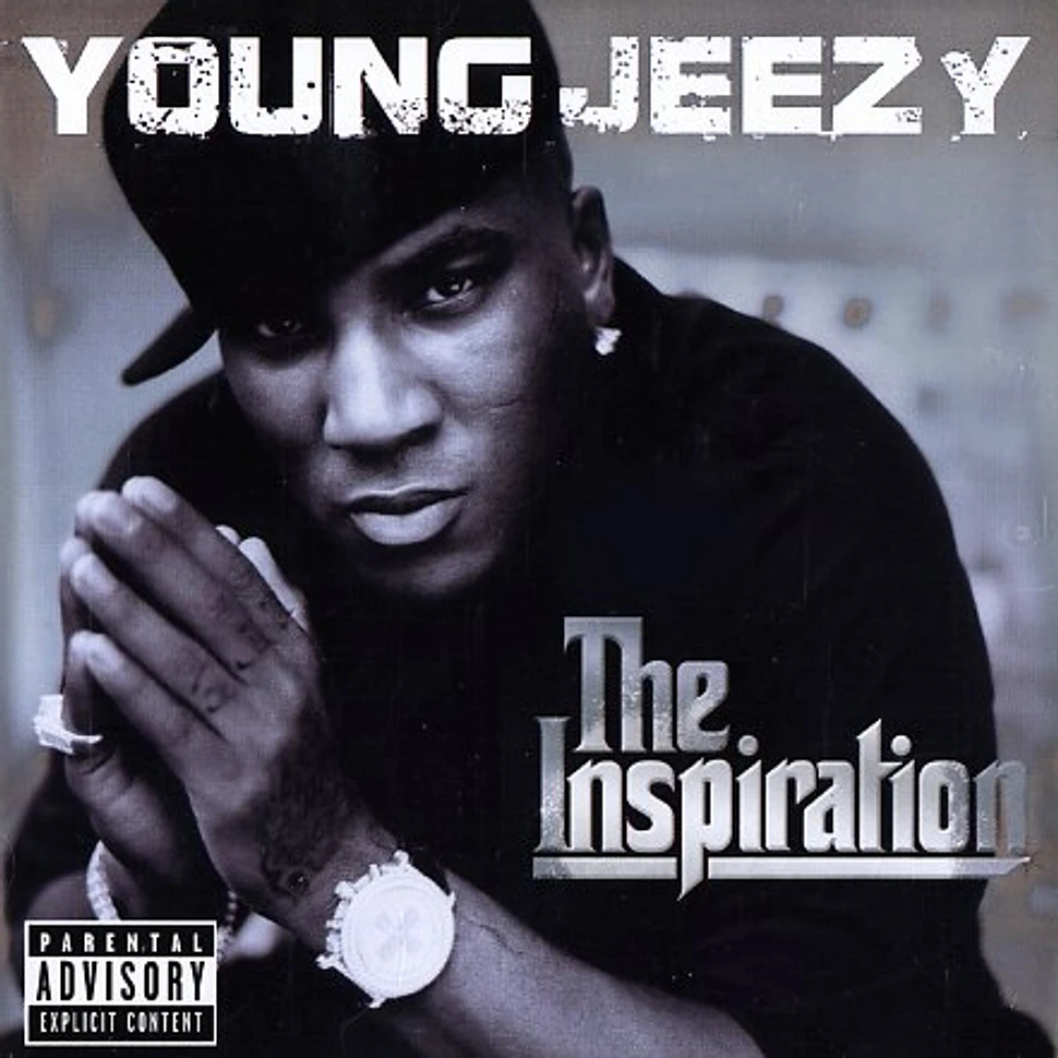 Young Jeezy - The inspiration