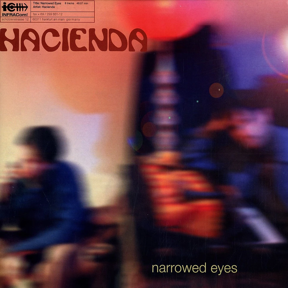 Hacienda - Narrowed eyes