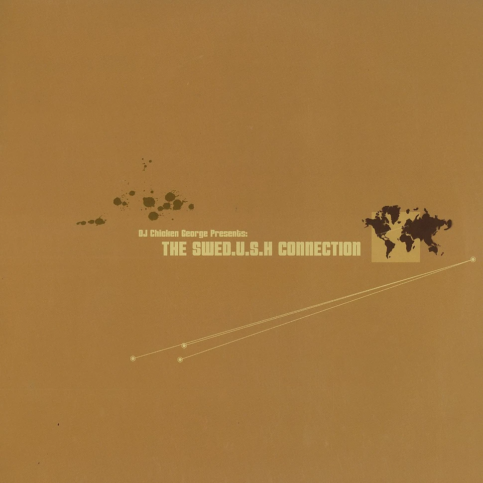 DJ Chicken George - The Swed.u.s.h Connection Volume 1