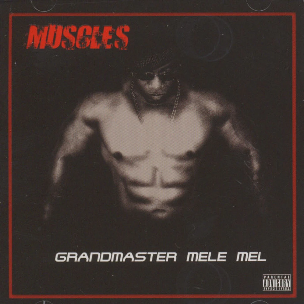Grandmaster Mele Mel - Muscles