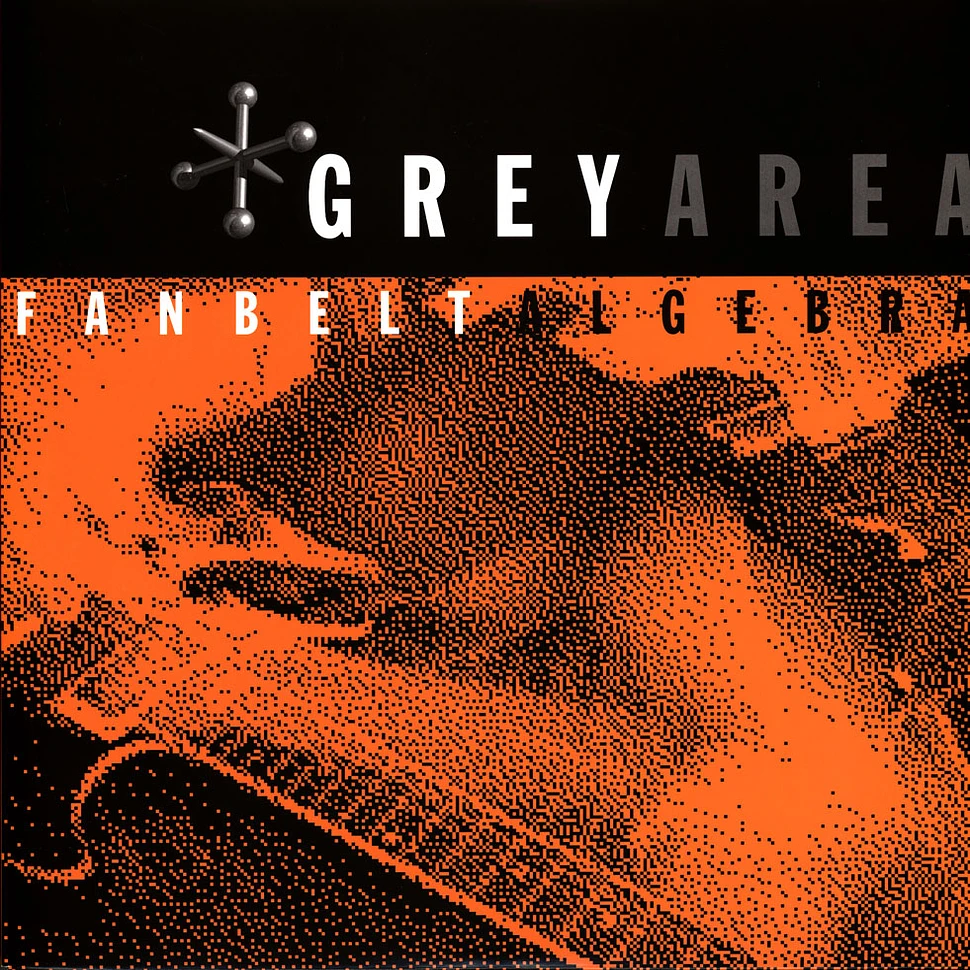 Grey Area - Fanbelt algebra