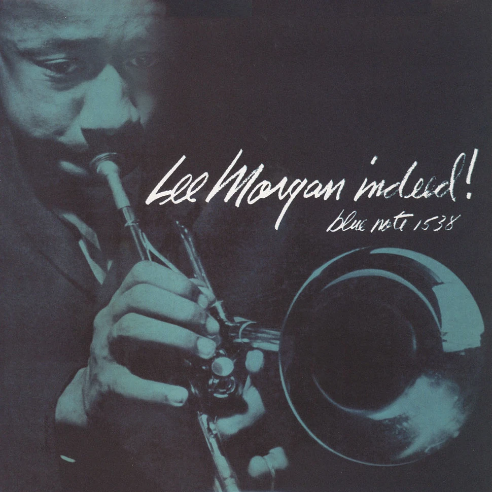 Lee Morgan - Indeed!