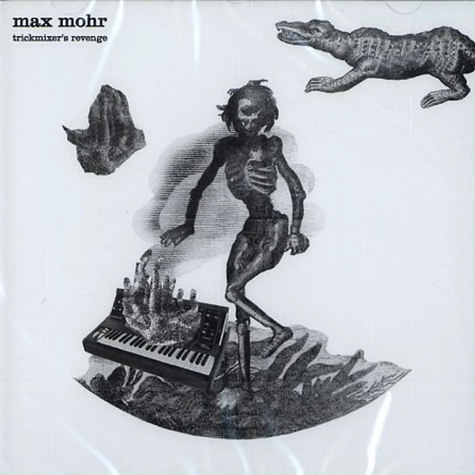 Max Mohr - Trickmixer's revenge