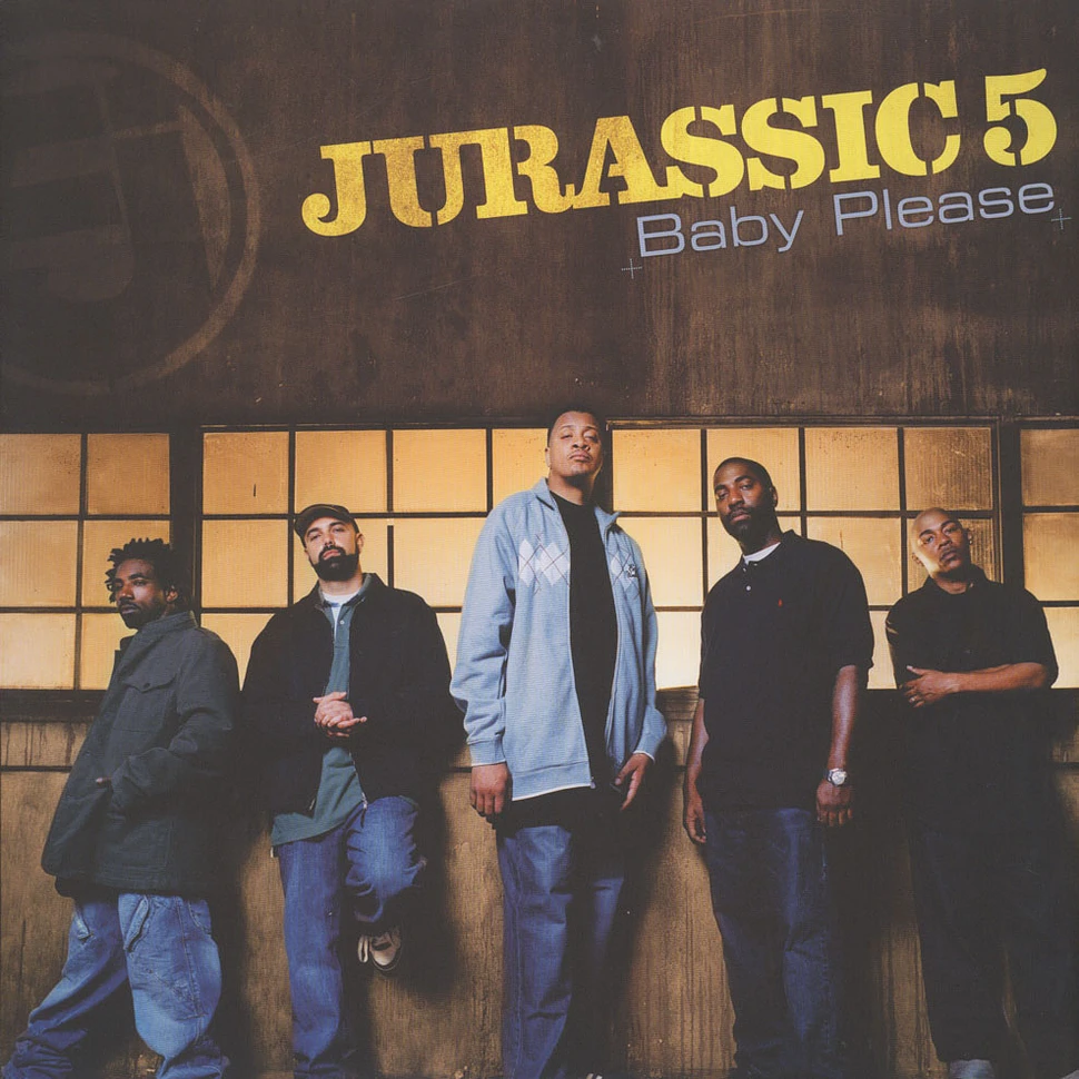 Jurassic 5 - Baby Please
