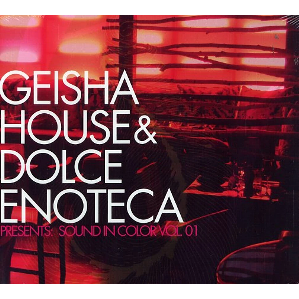Geisha House & Dolce Enoteca presents - Sound In Color volume 1