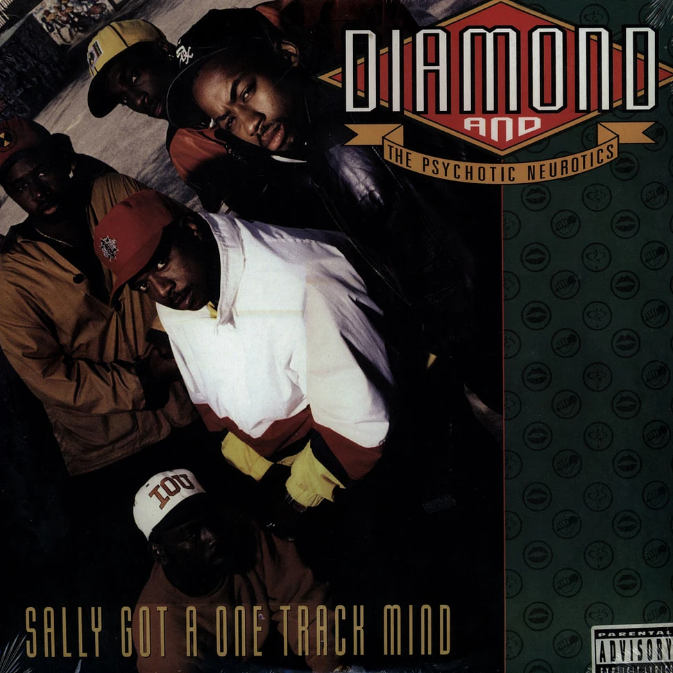 Diamond D And The Psychotic Neurotics - Sally Got A One Track Mind