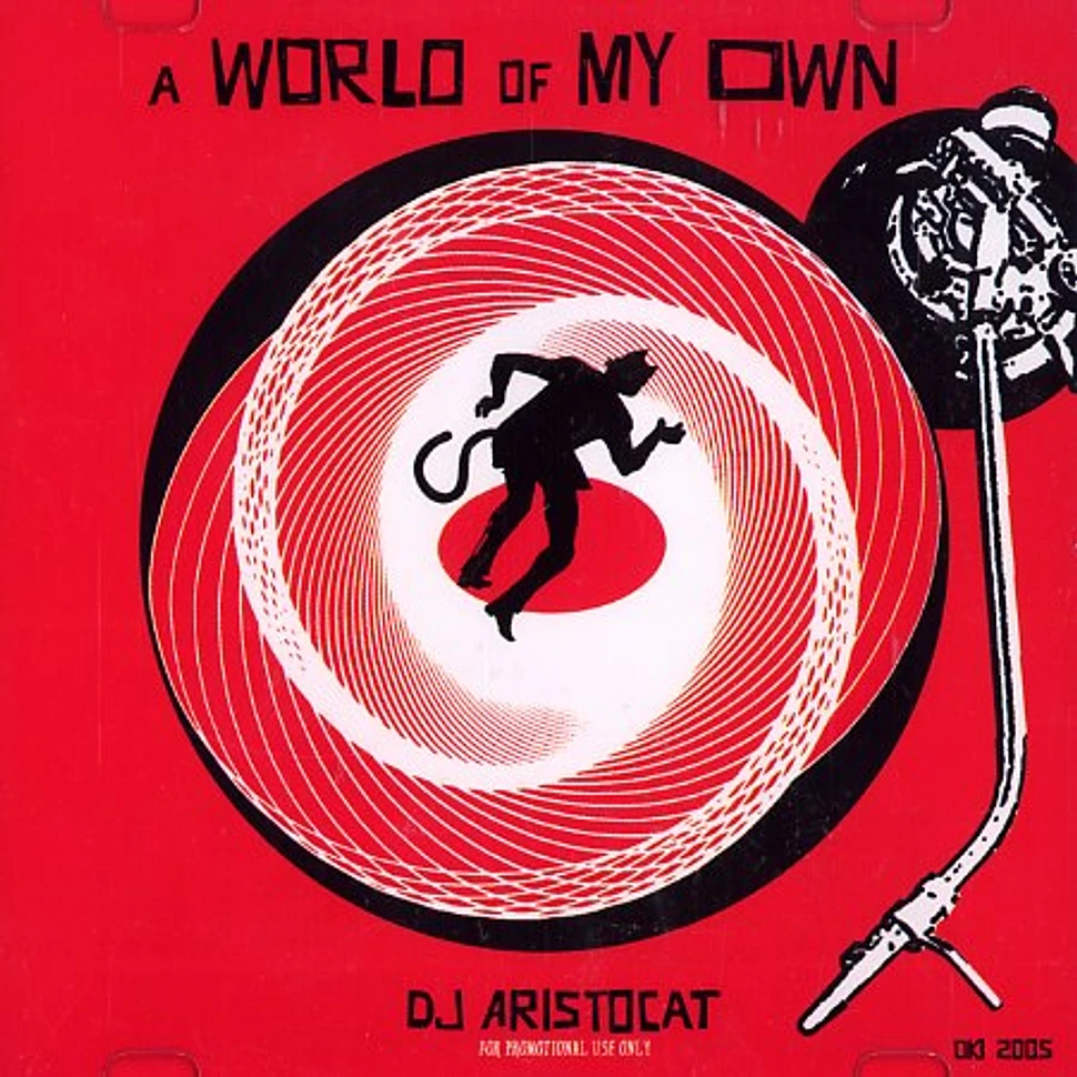 DJ Aristocat - A world of my own