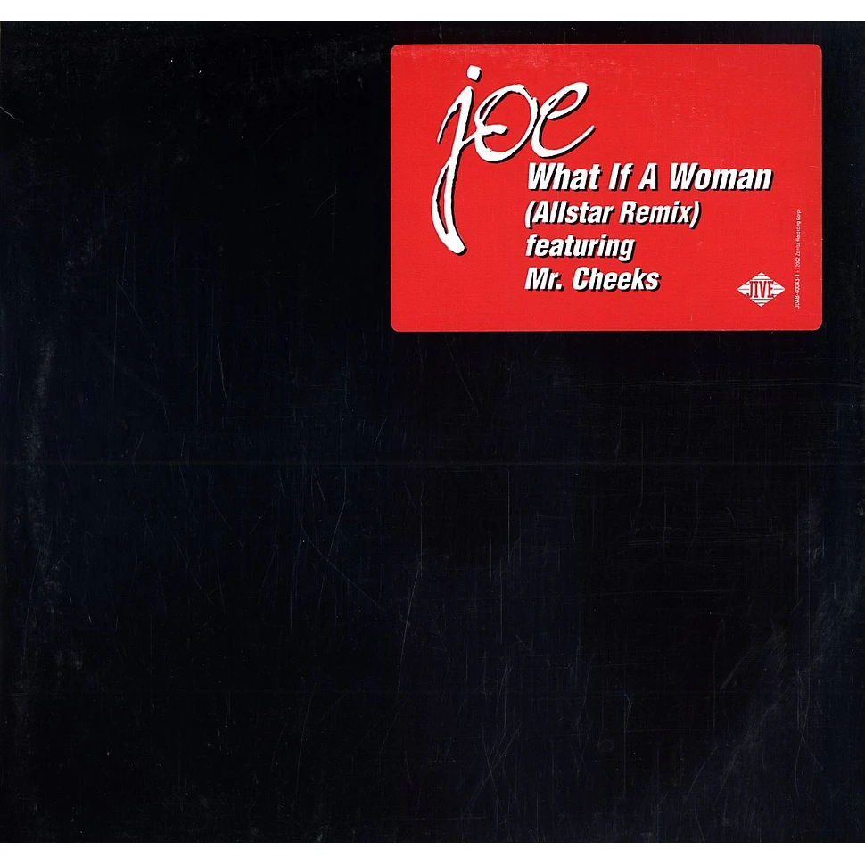 Joe - What if a woman remix feat. Mr. Cheeks