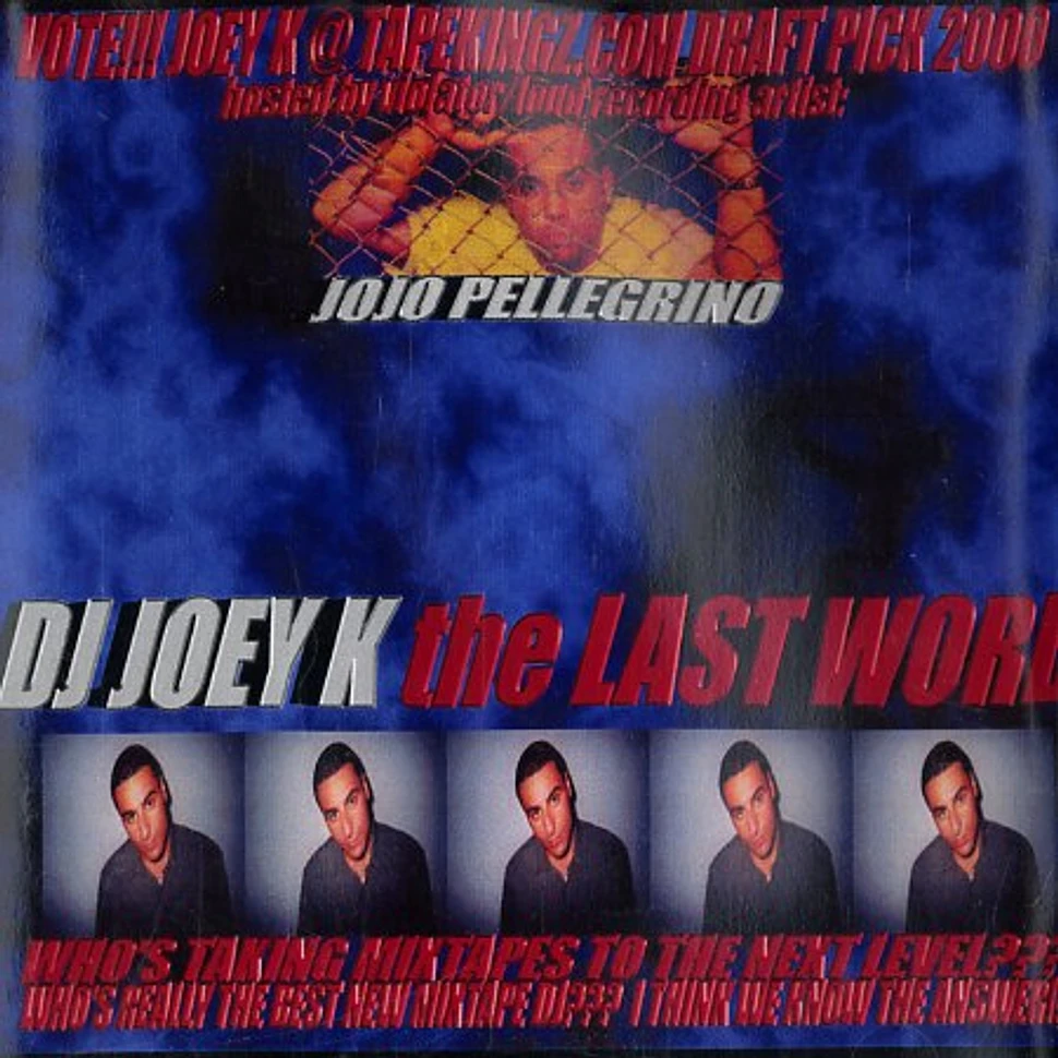 DJ Joey K - The last word