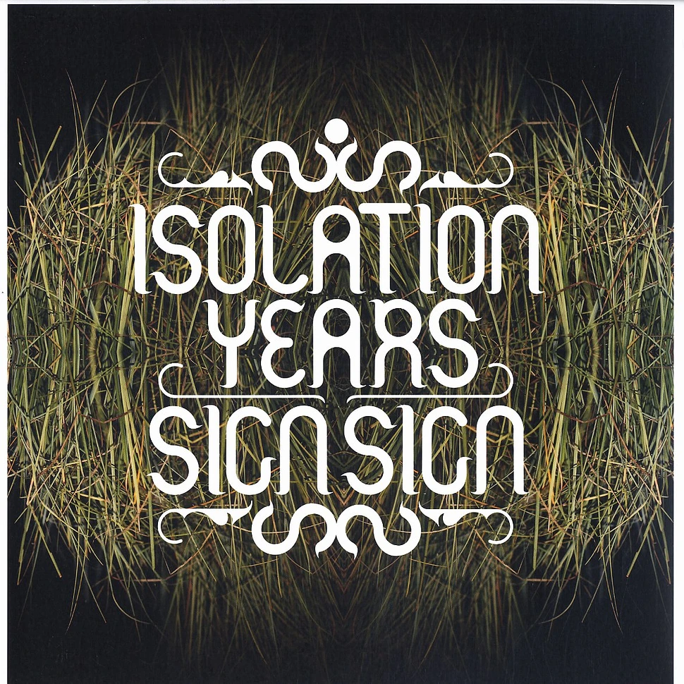 Isolation Years - Sign sign