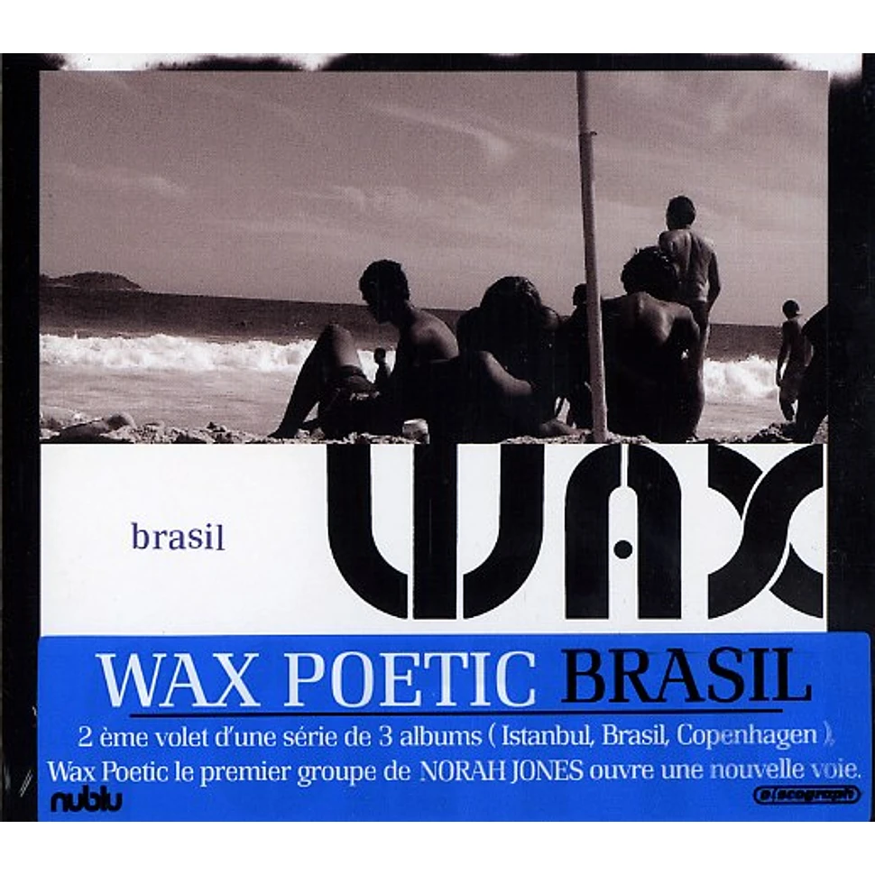 Wax Poetic - Brasil