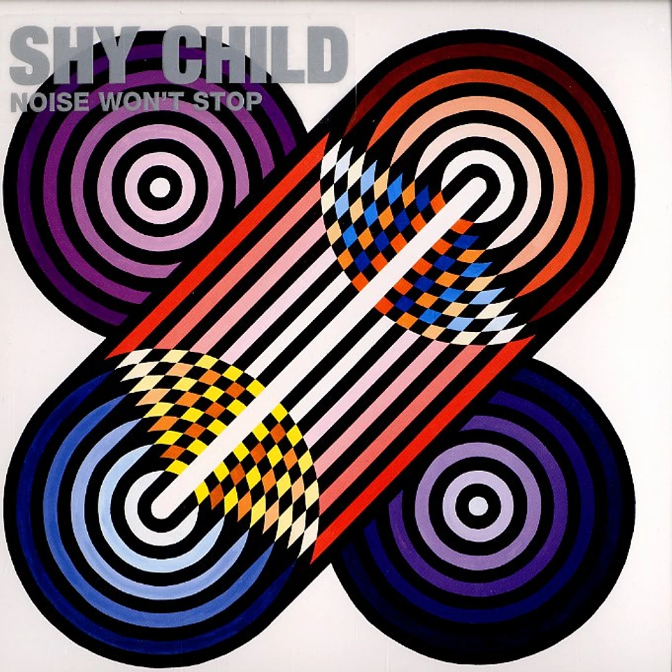 Shy Child - Noise won't stop