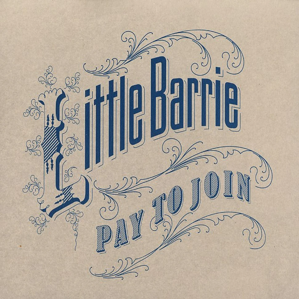 Little Barrie - Pay to join