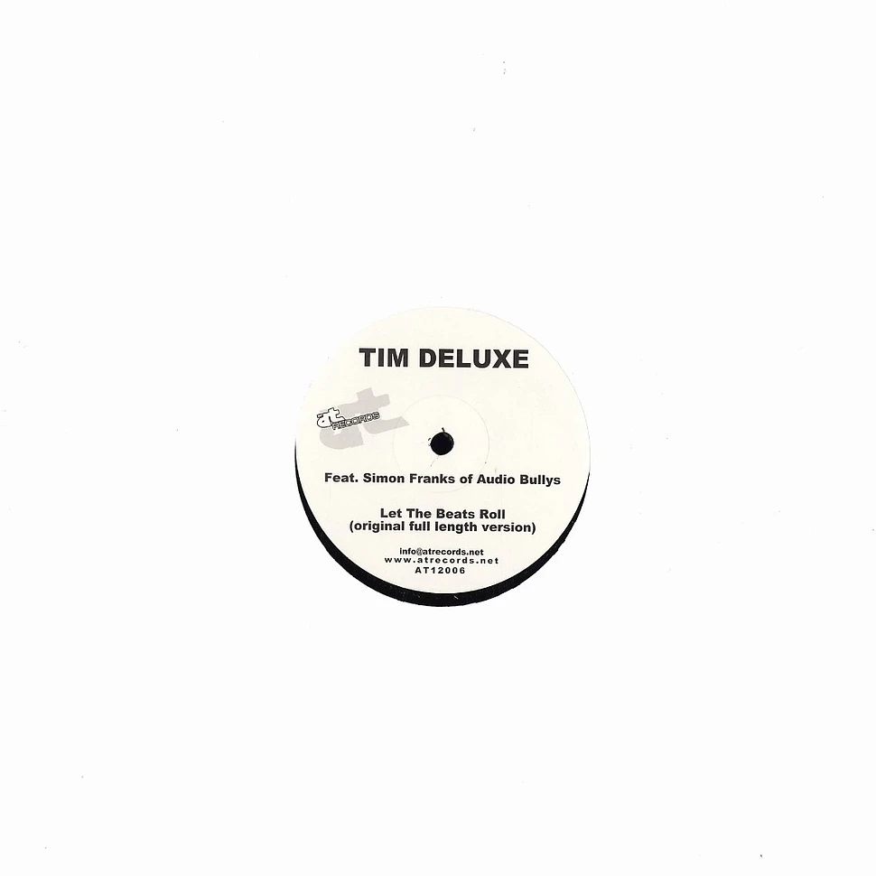 Tim Deluxe - Let the beats roll feat. Simon Frank of Audio Bullys
