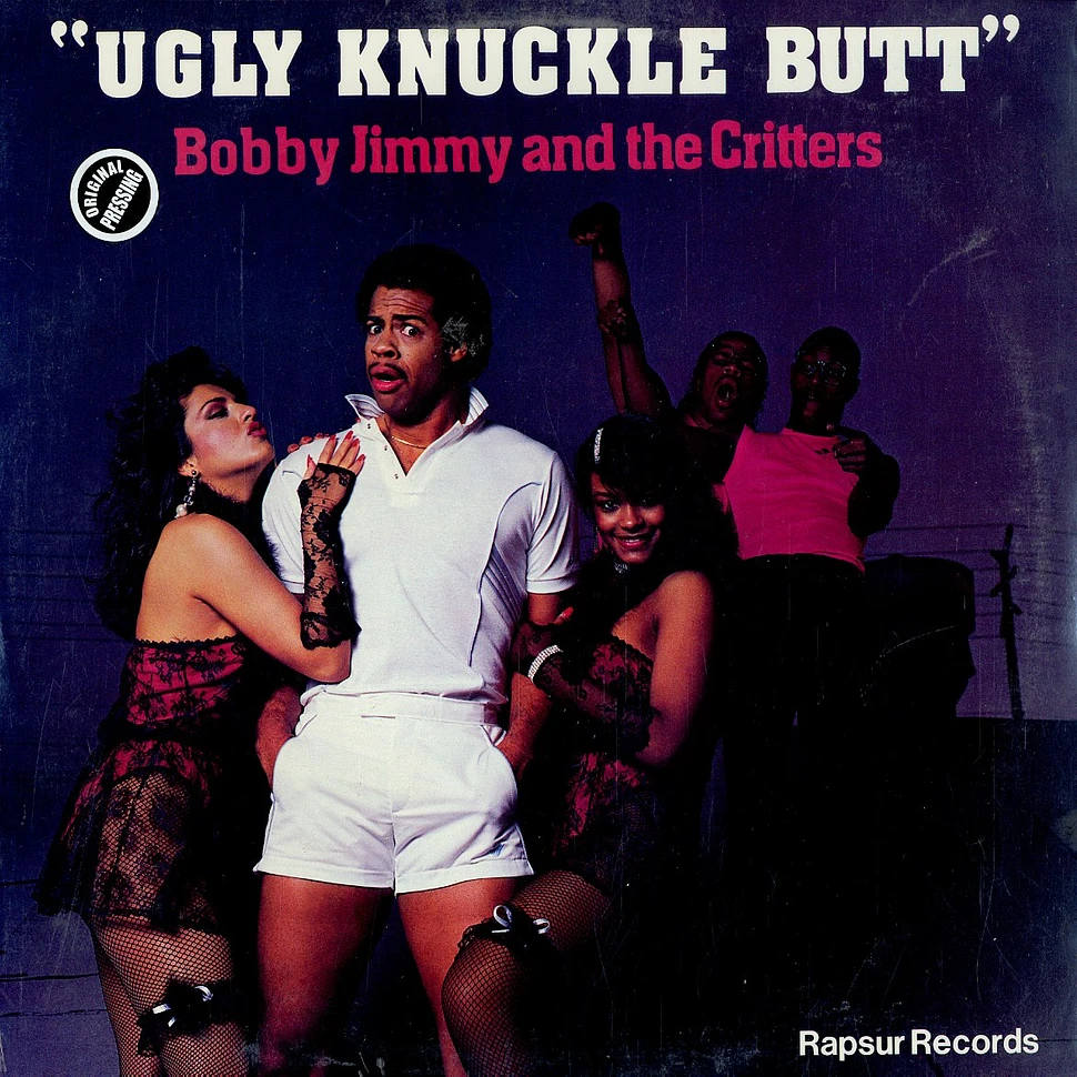 Bobby Jimmy And The Critters - Ugly knuckle butt