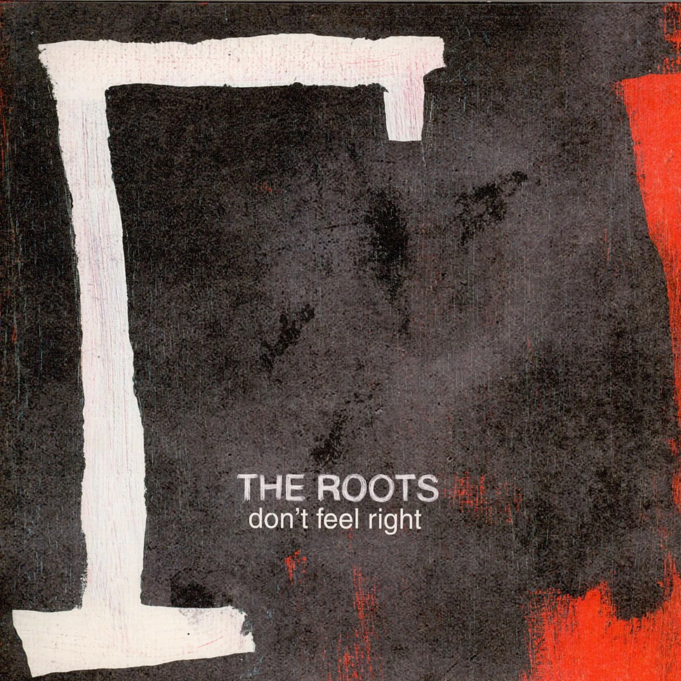 The Roots - Don't Feel Right