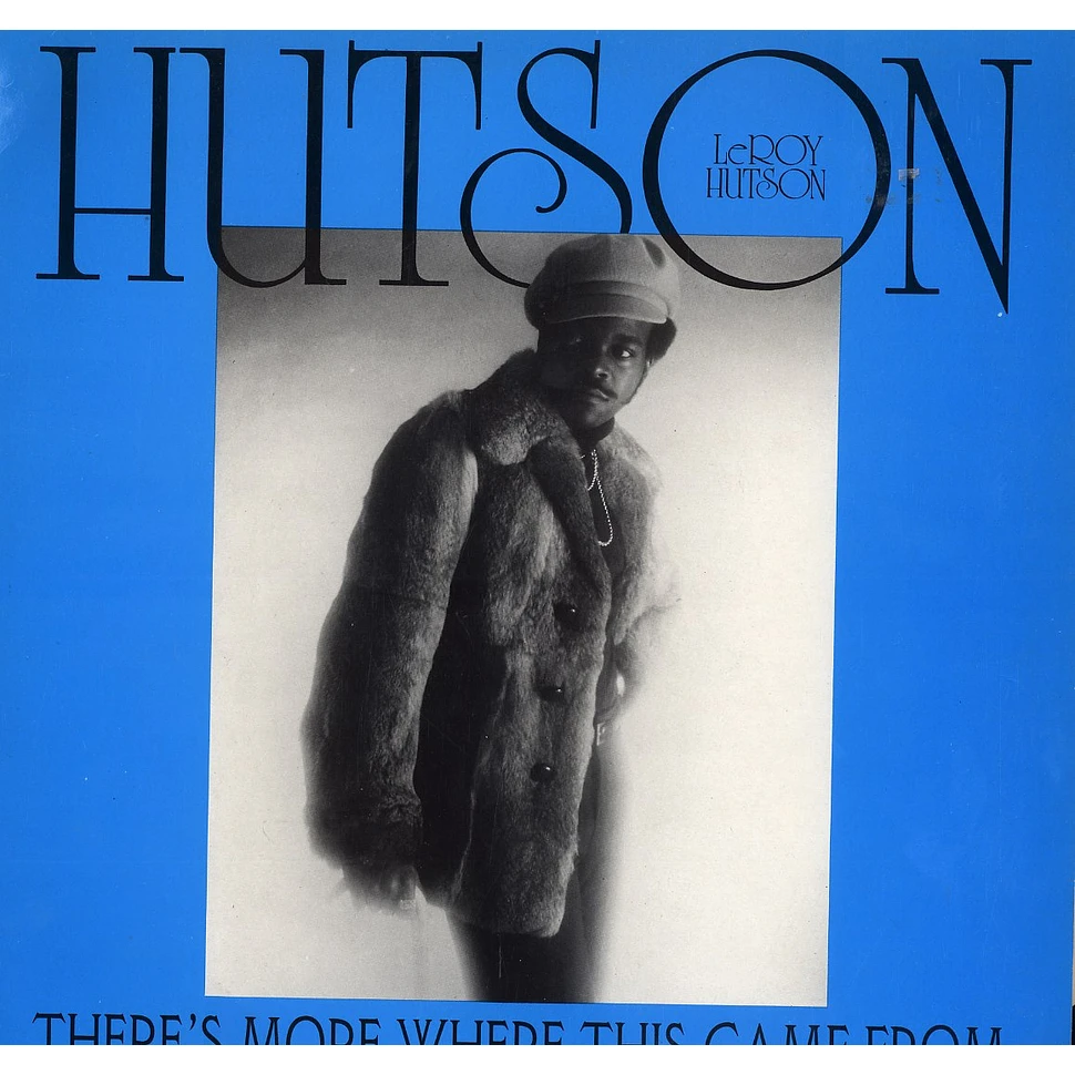 Leroy Hutson - There's more where this came from