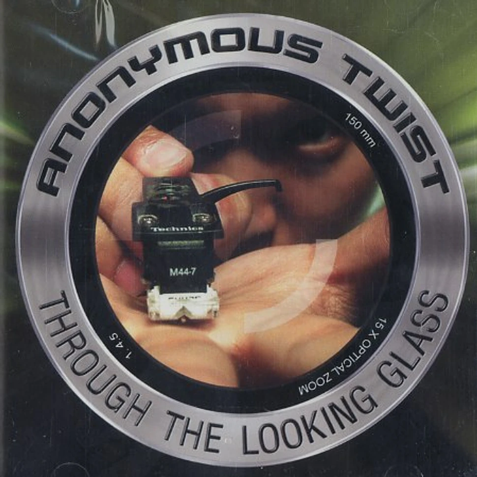 Anonymous Twist - Through the looking glass