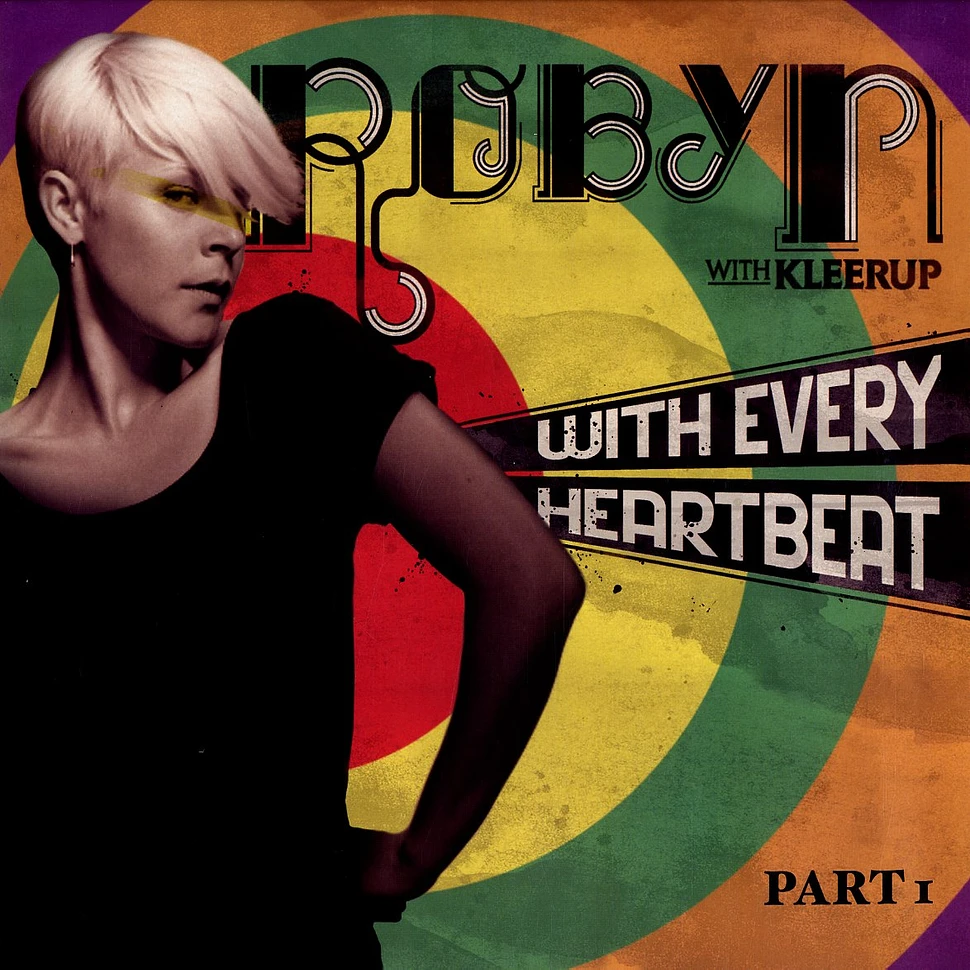 Robyn - With every heartbeat feat. Kleerup part 1