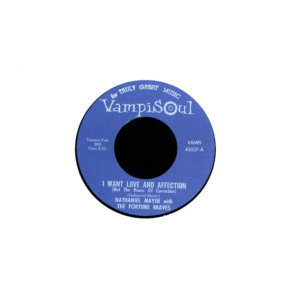 Nathaniel Mayer & The Fortune Bravos - I want love and affection