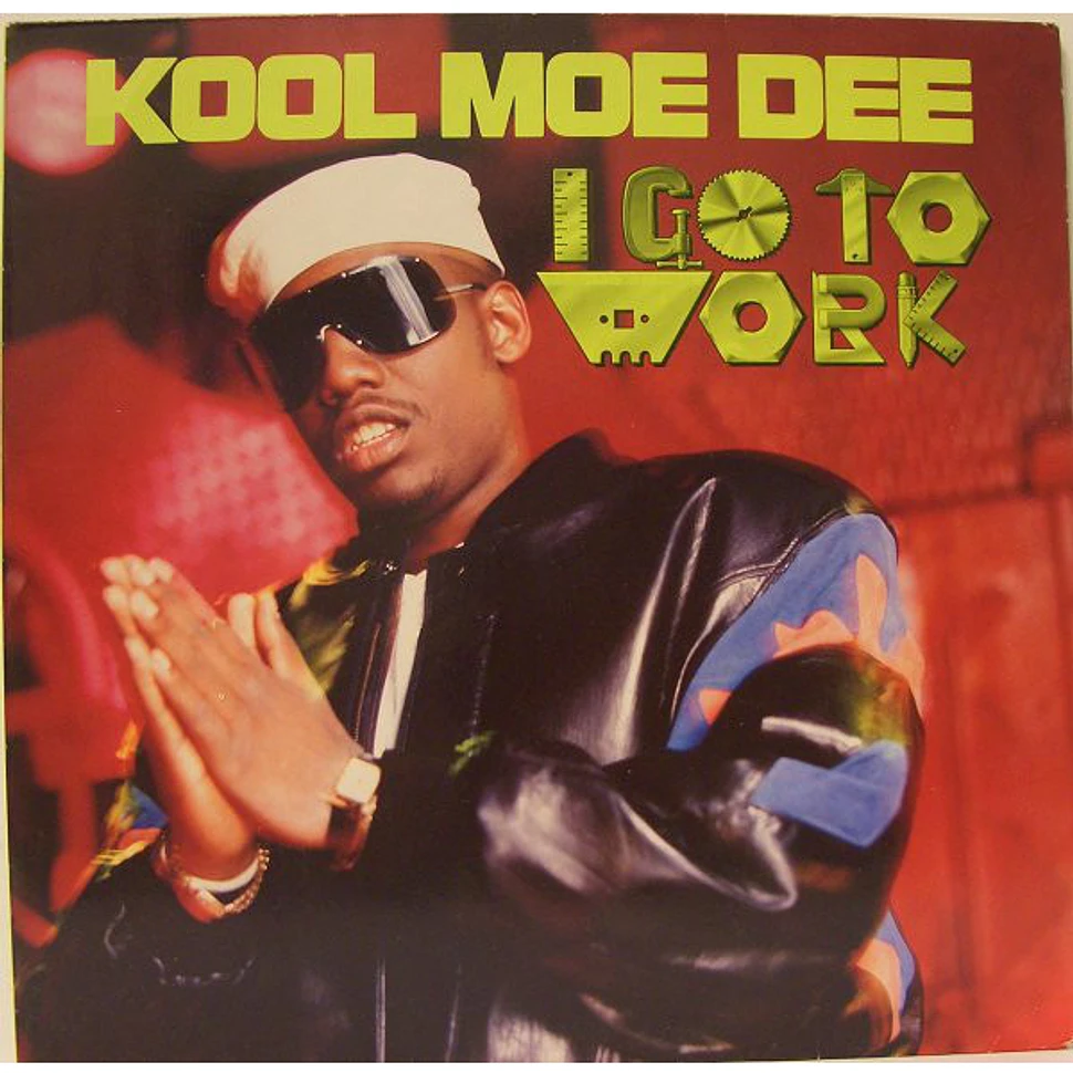 Kool Moe Dee - I Go To Work