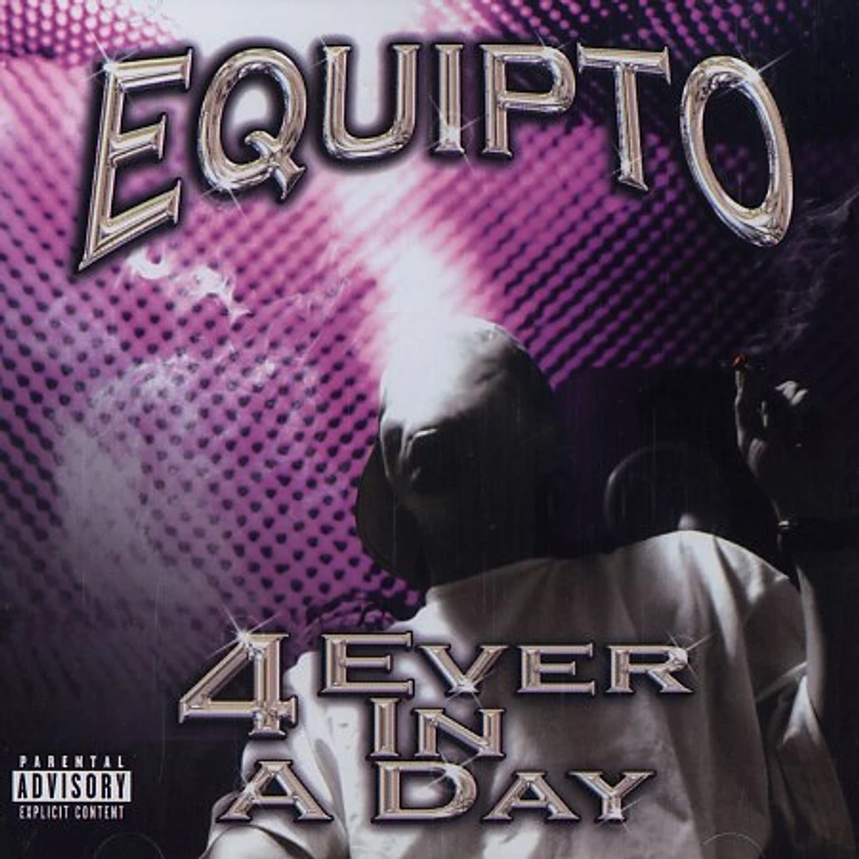 Equipto - 4 ever in a day