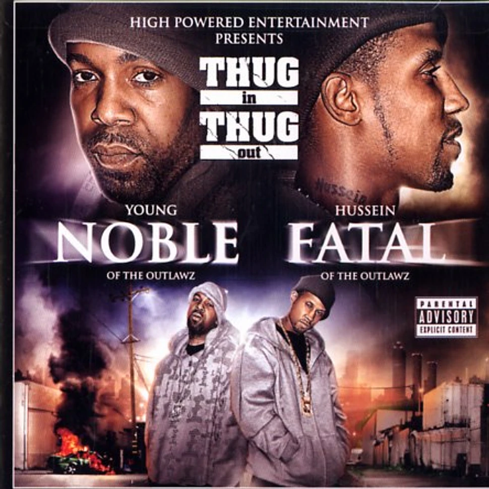 Young Noble & Fatal Hussein of The Outlawz - Thug in thug out