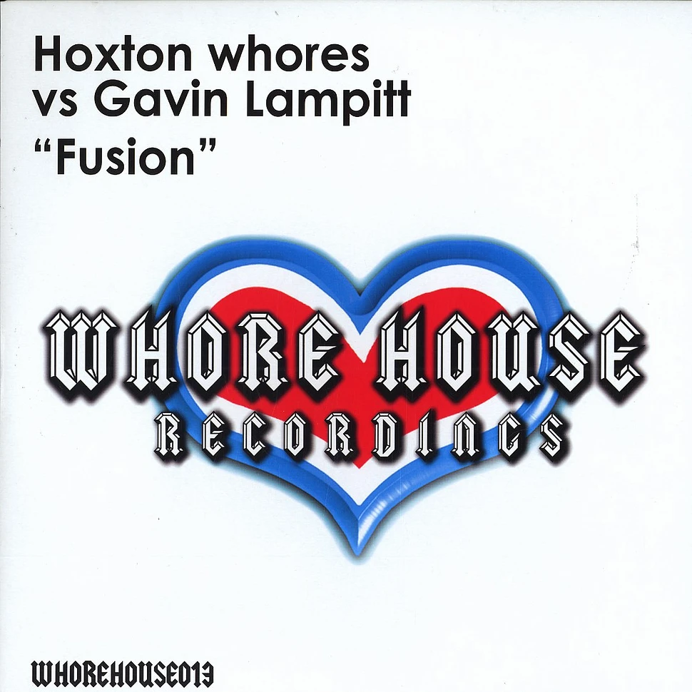 Hoxton Whores Vs. Gavin Lampitt - Fusion