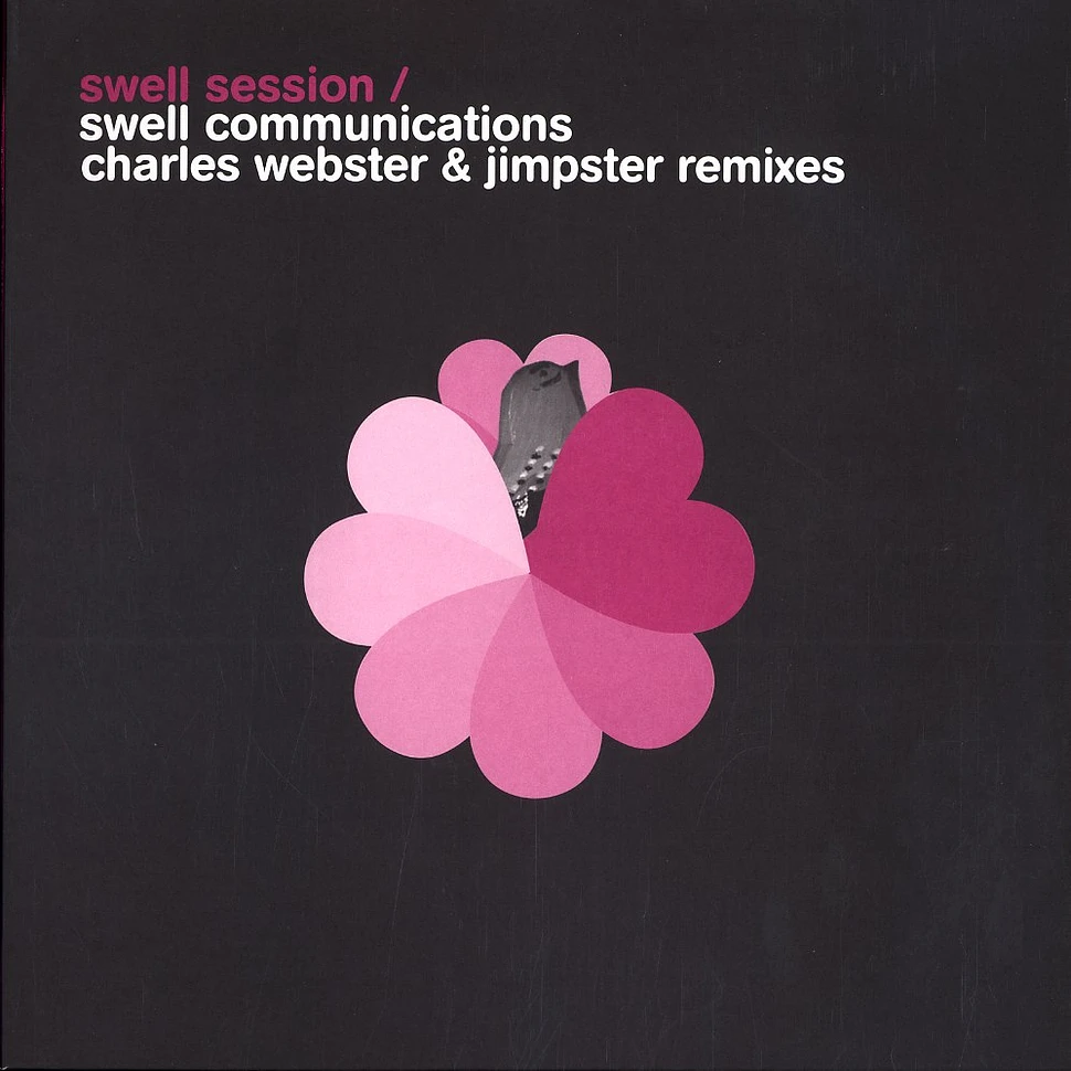 Swell Session - Swell communications Charles Webster & Jimpster remixes