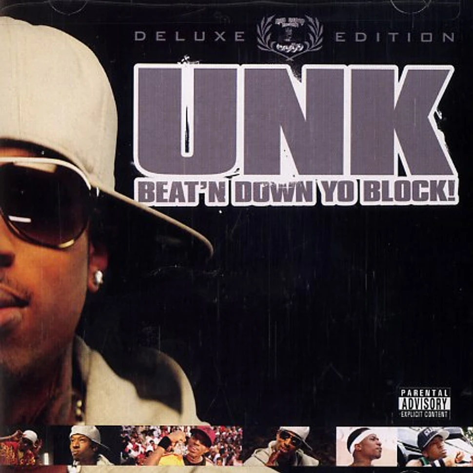 UNK - Beat'n down yo block - deluxe edition