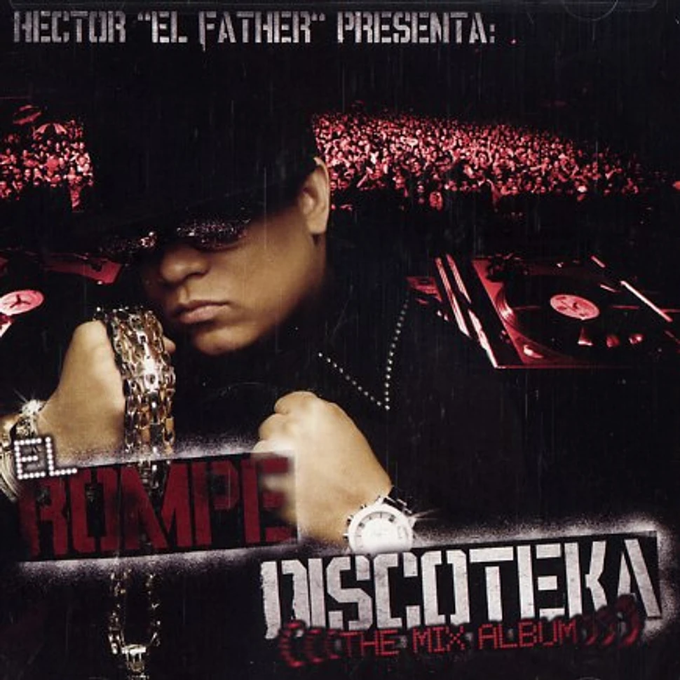 Hector El Father - El rompe discoteka - the mix album
