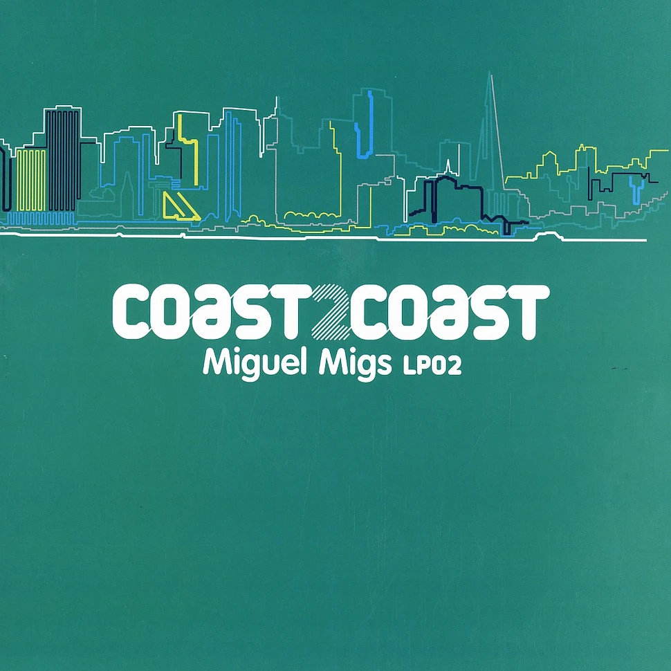 Miguel Migs - Coast 2 coast part 2