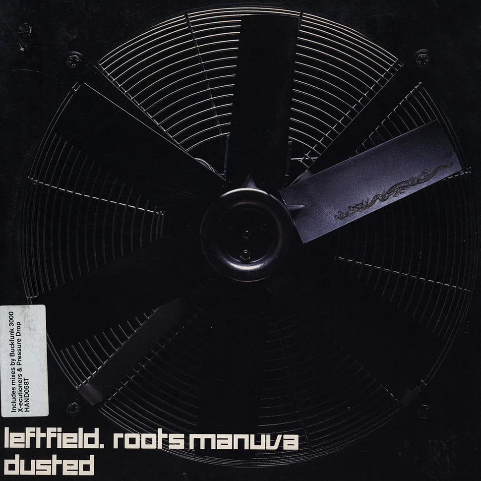 Leftfield - Dusted feat. Roots Manuva